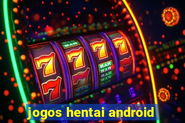 jogos hentai android